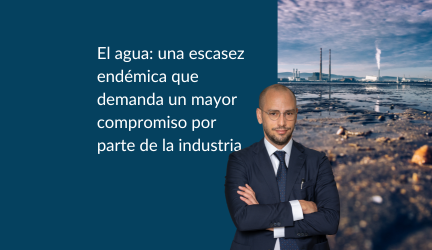 Agua, Escasez Endémica: La industria puede hacer más. Así es como la innovación ayuda a proteger el "oro azul"